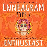 Enneagram Type 7: What You Need to Know About the Enthusiast (Enneagram Personality Types) Enneagram Type 7: What You Need to Know About the Enthusiast (Enneagram Personality Types) Audible Audiobook Paperback Kindle Hardcover