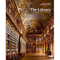 The Library: A World History The Library: A World History Hardcover