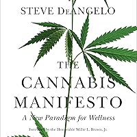 The Cannabis Manifesto: A New Paradigm for Wellness The Cannabis Manifesto: A New Paradigm for Wellness Audible Audiobook Paperback Kindle