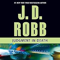 Judgment in Death: In Death, Book 11 Judgment in Death: In Death, Book 11 Audible Audiobook Kindle Mass Market Paperback School & Library Binding Paperback Audio CD