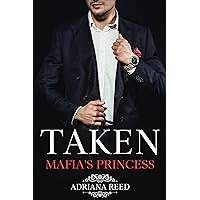 Taken: Mafia's Princess (A Dark Romance Short Story) Taken: Mafia's Princess (A Dark Romance Short Story) Kindle