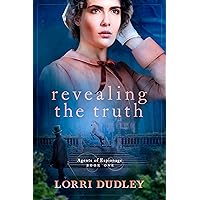 Revealing the Truth (Agents of Espionage Book 1) Revealing the Truth (Agents of Espionage Book 1) Kindle Paperback