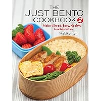 The Just Bento Cookbook 2: Make-Ahead, Easy, Healthy Lunches To Go The Just Bento Cookbook 2: Make-Ahead, Easy, Healthy Lunches To Go Paperback Kindle