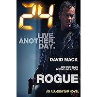 24: Rogue: A 24 Novel (24 Series, 2) 24: Rogue: A 24 Novel (24 Series, 2) Paperback