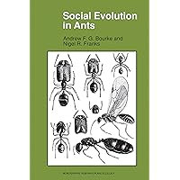 Social Evolution in Ants (Monographs in Behavior and Ecology) Social Evolution in Ants (Monographs in Behavior and Ecology) eTextbook Hardcover Paperback