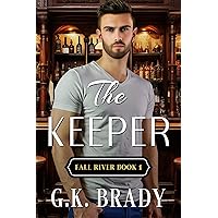 The Keeper: An Opposites Attract Small-Town Romance (Book 1 in the Fall River Series)