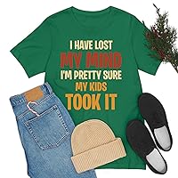 I Have Lost My Mind Kids Took It Dad Men Funny Fathers Day T-Shirt