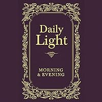 Daily Light: Morning and Evening Devotional Daily Light: Morning and Evening Devotional Hardcover Kindle Audible Audiobook Audio CD