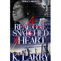 A Real One Snatched My Heart: Standalone A Real One Snatched My Heart: Standalone Kindle