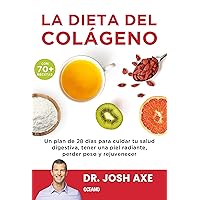 La dieta del colágeno (Para estar bien) (Spanish Edition) La dieta del colágeno (Para estar bien) (Spanish Edition) Kindle Paperback