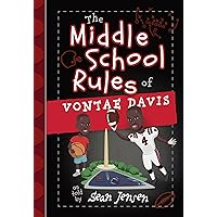The Middle School Rules of Vontae Davis: As Told by Sean Jensen The Middle School Rules of Vontae Davis: As Told by Sean Jensen Hardcover Kindle Paperback
