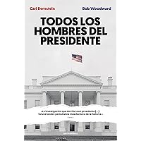 Todos los hombres del presidente (Sin fronteras) (Spanish Edition) Todos los hombres del presidente (Sin fronteras) (Spanish Edition) Kindle Paperback
