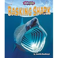 Basking Shark - Non-Fiction Reading for Grade 3, Developmental Learning for Young Readers - Shark Shock! Basking Shark - Non-Fiction Reading for Grade 3, Developmental Learning for Young Readers - Shark Shock! Library Binding Paperback