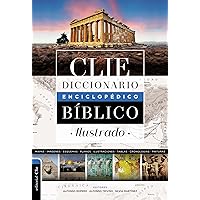 Diccionario enciclopédico bíblico ilustrado CLIE (Spanish Edition) Diccionario enciclopédico bíblico ilustrado CLIE (Spanish Edition) Hardcover