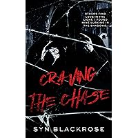 CRAVING THE CHASE: A Dark MM Stalker Romance