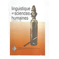 Linguistique et Sciences Humaines Vol. 39 n°1 2015: Revue du Centre de Linguistique Théorique et Appliquée- Celta (Vol.39) (French Edition)