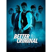 Better Criminal