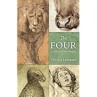 The Four: A Survey of the Gospels The Four: A Survey of the Gospels Paperback Audible Audiobook Kindle