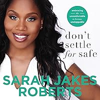 Don't Settle for Safe: Embracing the Uncomfortable to Become Unstoppable Don't Settle for Safe: Embracing the Uncomfortable to Become Unstoppable Audible Audiobook Paperback Kindle Hardcover Audio CD