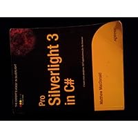 Pro Silverlight 3 in C# (Expert's Voice in Silverlight) Pro Silverlight 3 in C# (Expert's Voice in Silverlight) Paperback