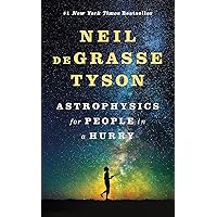 Astrophysics for People in a Hurry Astrophysics for People in a Hurry Audible Audiobook Hardcover Kindle MP3 CD