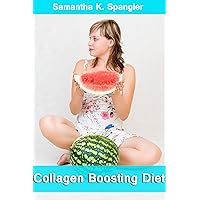 Collagen Boosting Diet : See what you should eat for Beauty and Healthy Skin