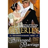 An Arranged Marriage (The Company of Rogues Series, Book 1): Regency Romance An Arranged Marriage (The Company of Rogues Series, Book 1): Regency Romance Kindle Audible Audiobook Paperback Mass Market Paperback Audio CD