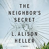 The Neighbor's Secret: A Novel The Neighbor's Secret: A Novel Audible Audiobook Paperback Kindle Hardcover