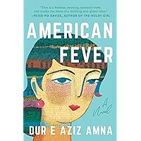 American Fever: A Novel American Fever: A Novel Hardcover Kindle Audible Audiobook Paperback Audio CD