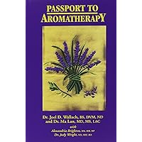 Passport to Aromatherapy Passport to Aromatherapy Paperback