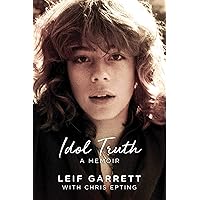 Idol Truth: A Memoir Idol Truth: A Memoir Hardcover Kindle Audible Audiobook Audio CD