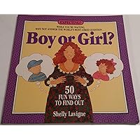 Boy or Girl: 50 Fun Ways to Find Out Boy or Girl: 50 Fun Ways to Find Out Paperback Kindle