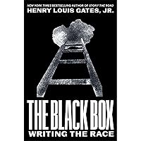 The Black Box: Writing the Race The Black Box: Writing the Race Hardcover Audible Audiobook Kindle Paperback