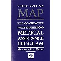 MAP: The Co-Creative White Brotherhood Medical Assistance Program MAP: The Co-Creative White Brotherhood Medical Assistance Program Paperback Mass Market Paperback