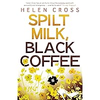 Title: 'SPILT MILK, BLACK COFFEE' Title: 'SPILT MILK, BLACK COFFEE' Hardcover Paperback
