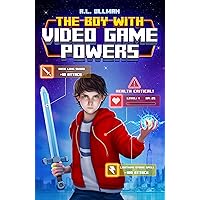 The Boy with Video Game Powers The Boy with Video Game Powers Kindle Paperback