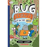 Out in the Wild!: A Graphix Chapters Book (Bug Scouts #1) Out in the Wild!: A Graphix Chapters Book (Bug Scouts #1) Paperback Kindle Hardcover