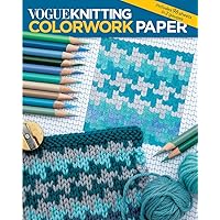 Vogue® Knitting Colorwork Paper Vogue® Knitting Colorwork Paper Paperback