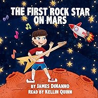 The First Rock Star on Mars The First Rock Star on Mars Paperback Kindle Audible Audiobook