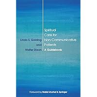 Spiritual Care for Non-Communicative Patients Spiritual Care for Non-Communicative Patients Paperback Kindle