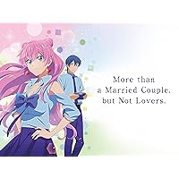 More than a Married Couple, but Not Lovers. (Original Japanese Version)