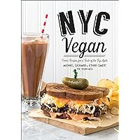 NYC Vegan: Iconic Recipes for a Taste of the Big Apple NYC Vegan: Iconic Recipes for a Taste of the Big Apple Kindle Paperback