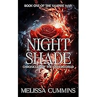 Night Shade: A Dark, Fated Mates, Human Witch Vampire Romance (Chronicles of The Otherworld: The Vampire War Book 1) Night Shade: A Dark, Fated Mates, Human Witch Vampire Romance (Chronicles of The Otherworld: The Vampire War Book 1) Kindle Paperback Audible Audiobook