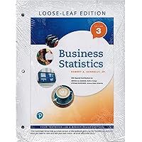 Business Statistics, Loose-leaf Edition Plus MyLab Statistics with Pearson eText -- 18 Week Access Card Package