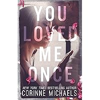 You Loved Me Once You Loved Me Once Kindle Audible Audiobook Paperback Audio CD