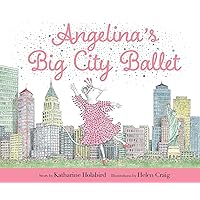 Angelina's Big City Ballet (Angelina Ballerina) Angelina's Big City Ballet (Angelina Ballerina) Hardcover Kindle