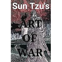 Sun Tzu's Art of War: Illustrated & Translated for Modern Readers Sun Tzu's Art of War: Illustrated & Translated for Modern Readers Kindle Paperback