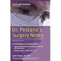 Dr. Pestana's Surgery Notes: Top 180 Vignettes for the Surgical Wards (Kaplan Test Prep) Dr. Pestana's Surgery Notes: Top 180 Vignettes for the Surgical Wards (Kaplan Test Prep) Paperback