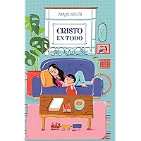 Cristo en todo / SPA Christ in everything (Spanish Edition)
