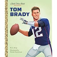 Tom Brady: A Little Golden Book Biography Tom Brady: A Little Golden Book Biography Hardcover Kindle